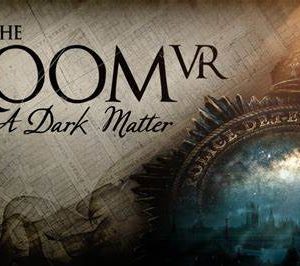 The Room VR: A Dark Matter